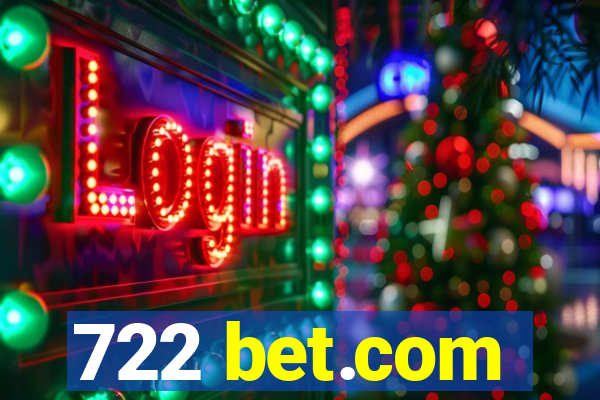 722 bet.com